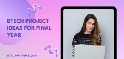 BTech Project Ideas for Final Year